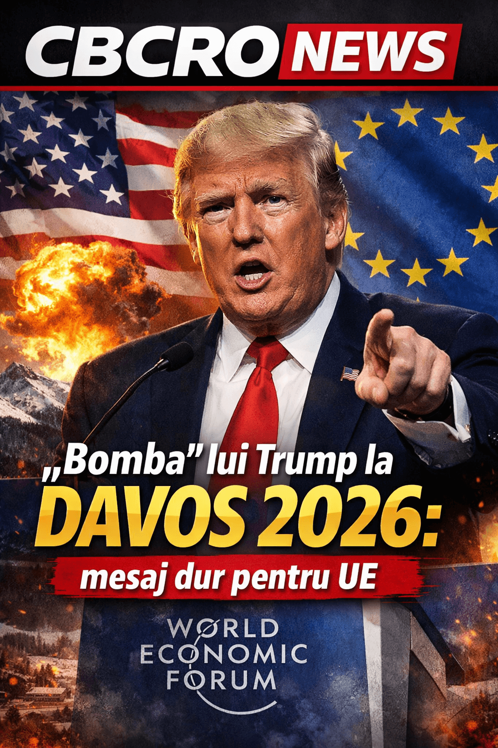 Donald Trump la Davos 2026, mesaj dur pentru Uniunea Europeană